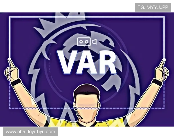 明着黑？英超官方：VAR检查后，认为迈克尔基恩手臂处于合理位置，ufc迈克尔基耶萨